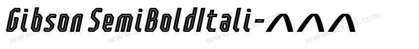 Gibson SemiBoldItali字体转换